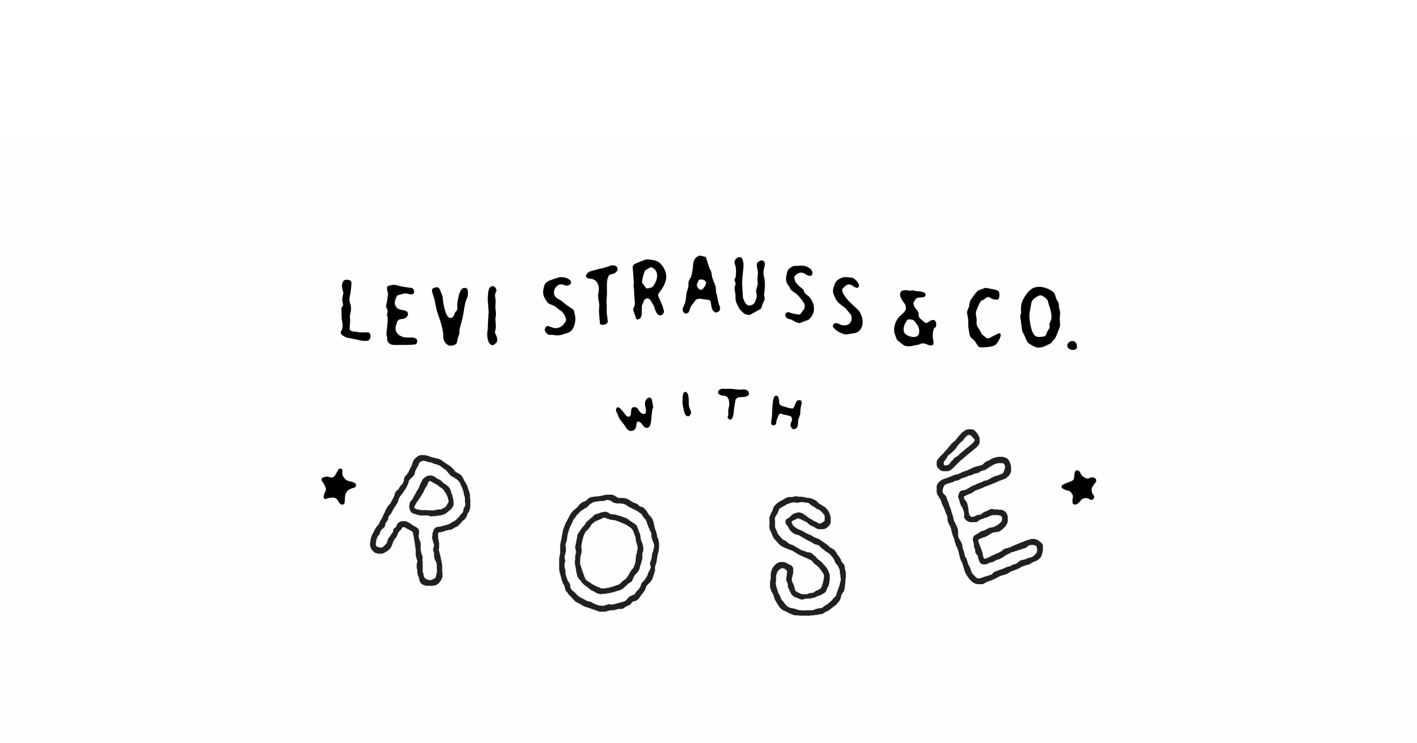 LEVI STRAUSS & CO. WITH ROSÉ