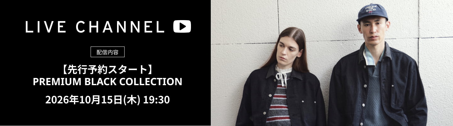 LIVE CHANNEL 配信内容 【先行予約スタート】PREMIUM BLACK COLLECTION 2026年10月15日(木) 19:30